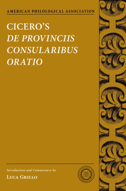 Cicero's De Provinciis Consularibus Oratio, PDF eBook