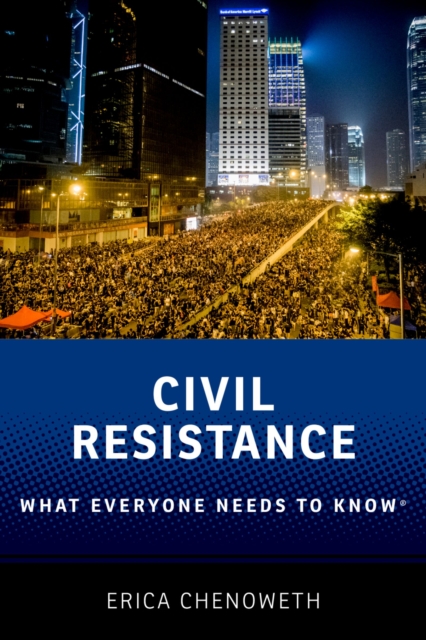 Civil Resistance : What Everyone Needs to Know(R), PDF eBook