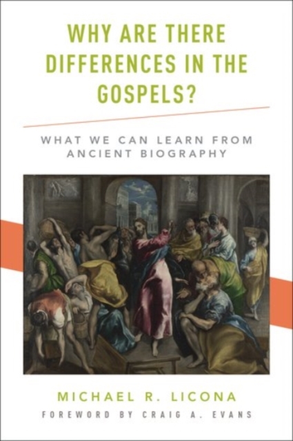 Why Are There Differences in the Gospels? : What We Can Learn from Ancient Biography, Hardback Book