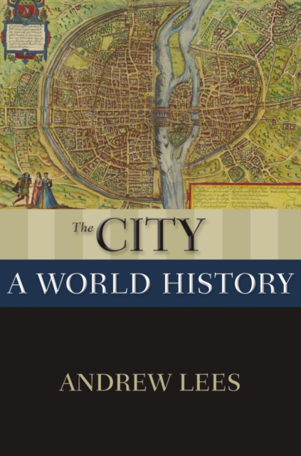 The City : A World History, EPUB eBook