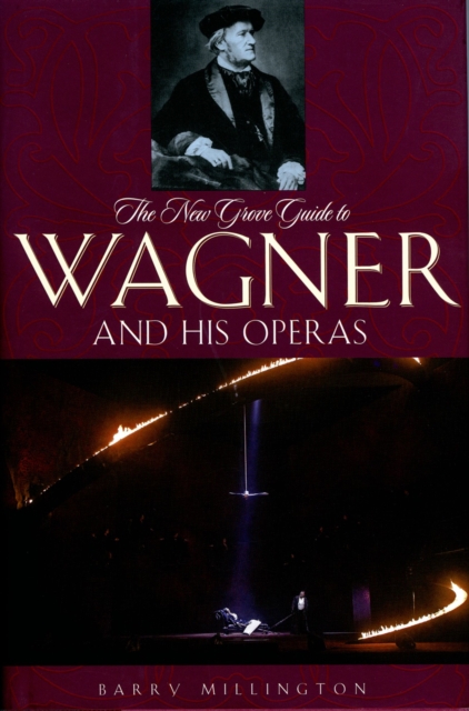 The New Grove Guide to Wagner and His Operas, EPUB eBook
