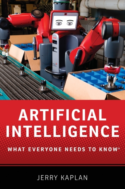 Artificial Intelligence : What Everyone Needs to Know®, Paperback / softback Book