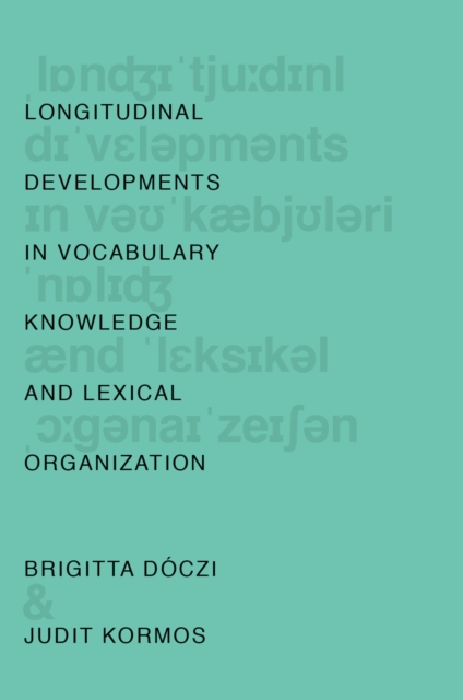 Longitudinal Developments in Vocabulary Knowledge and Lexical Organization, EPUB eBook