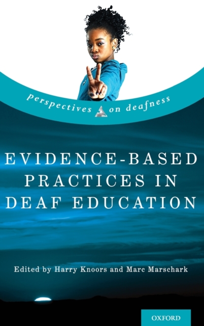 Evidence-Based Practices in Deaf Education, Hardback Book