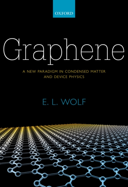 Graphene : A New Paradigm in Condensed Matter and Device Physics, PDF eBook