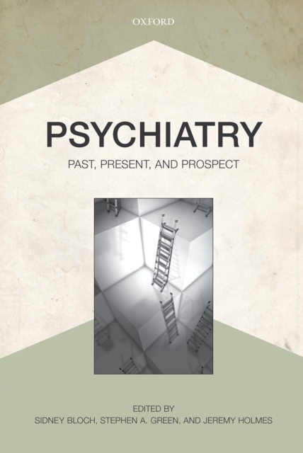 Psychiatry : Past, Present, and Prospect, PDF eBook