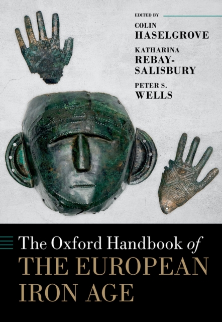 The Oxford Handbook of the European Iron Age, PDF eBook