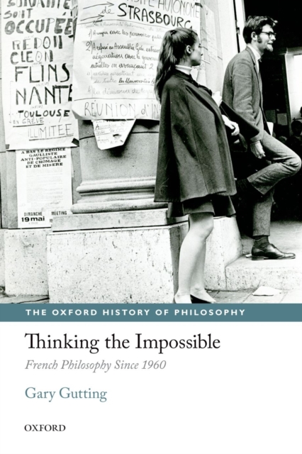 Thinking the Impossible : French Philosophy Since 1960, EPUB eBook