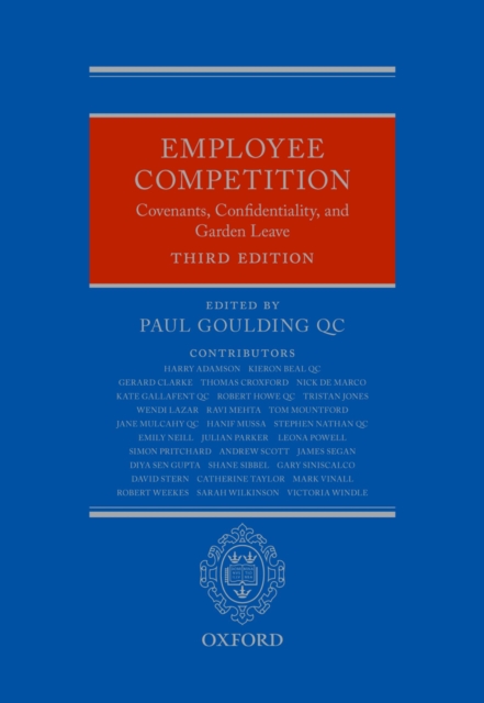 Employee Competition : Covenants, Confidentiality, and Garden Leave, EPUB eBook