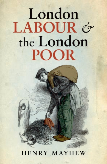 London Labour and the London Poor, EPUB eBook