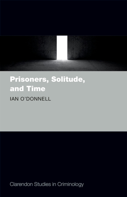 Prisoners, Solitude, and Time, PDF eBook