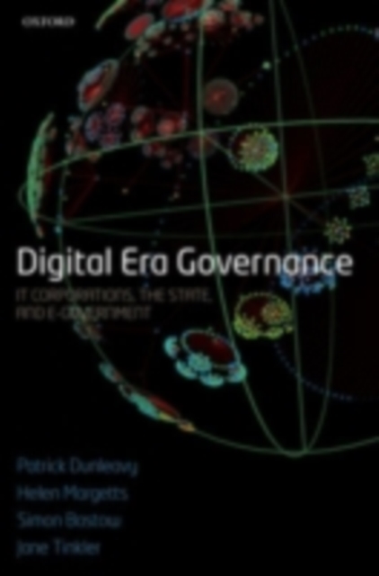 Digital Era Governance : IT Corporations, the State, and e-Government, PDF eBook