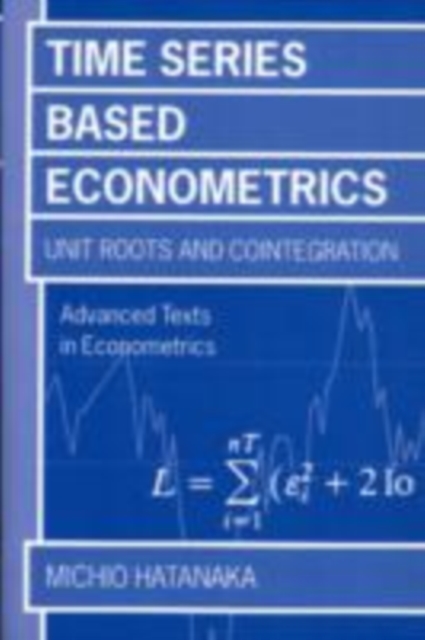 Time-Series-Based Econometrics : Unit Roots and Co-integrations, PDF eBook