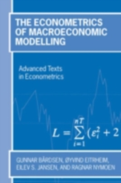 The Econometrics of Macroeconomic Modelling, PDF eBook