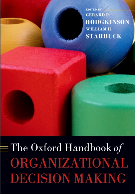 The Oxford Handbook of Organizational Decision Making, PDF eBook