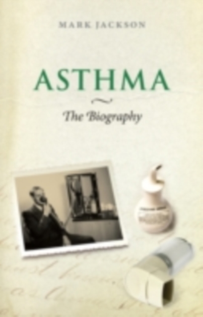 Asthma: The Biography, PDF eBook