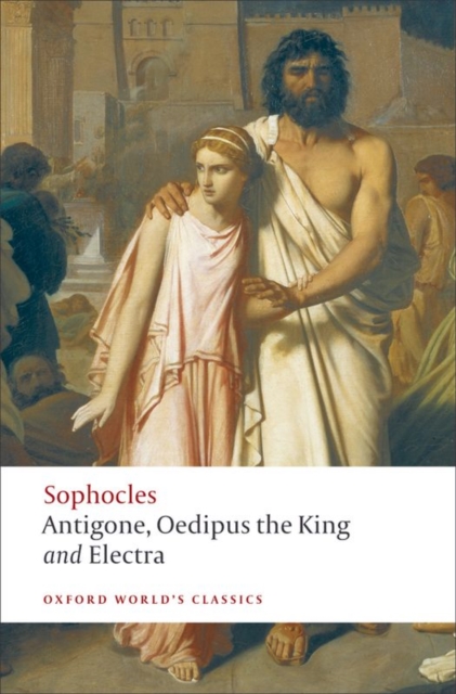 The World's Classics: Antigone; Oedipus the King; Electra, EPUB eBook