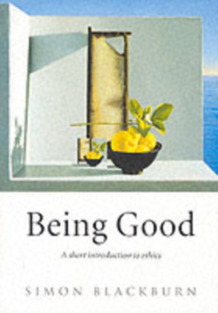 Being Good : A Short Introduction to Ethics, PDF eBook