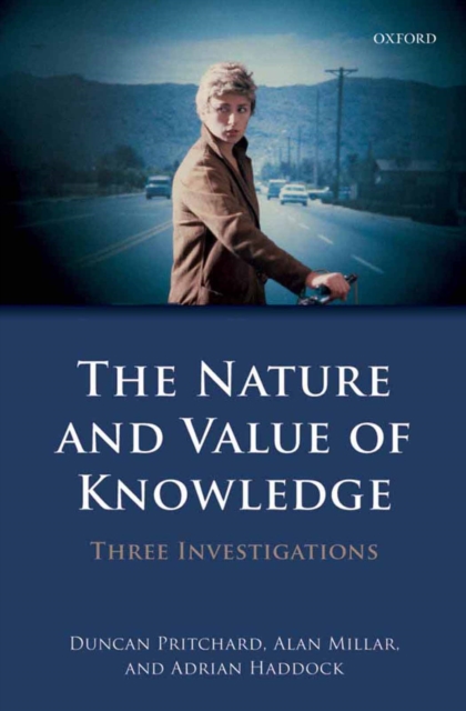 The Nature and Value of Knowledge : Three Investigations, EPUB eBook