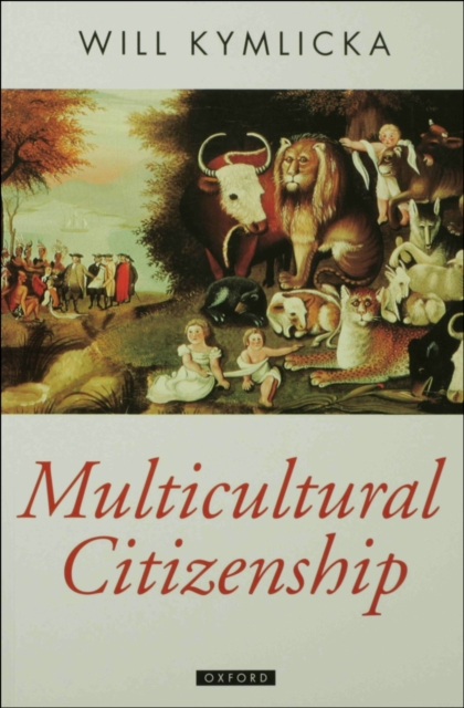 Multicultural Citizenship : A Liberal Theory of Minority Rights, EPUB eBook