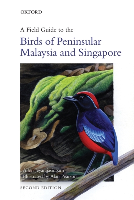 A Field Guide to the Birds of Peninsular Malaysia and Singapore, PDF eBook