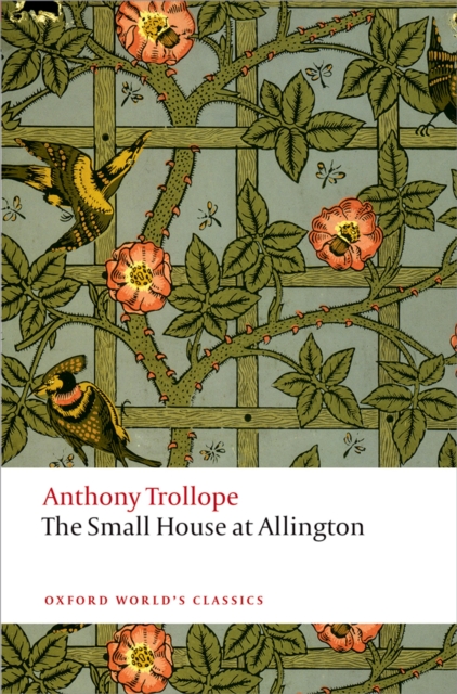 The Small House at Allington : The Chronicles of Barsetshire, PDF eBook