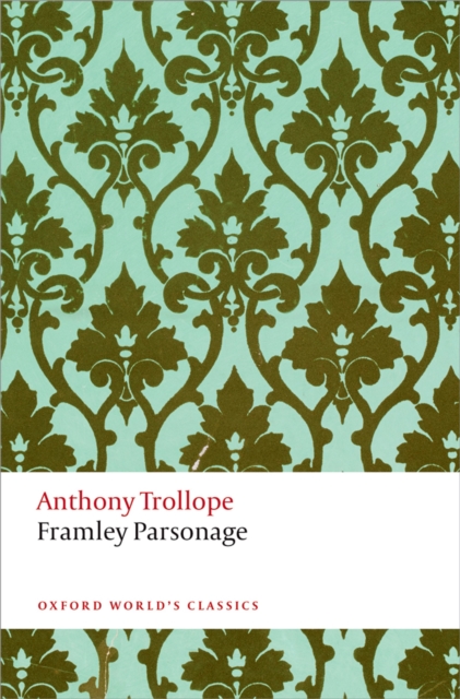Framley Parsonage : The Chronicles of Barsetshire, PDF eBook