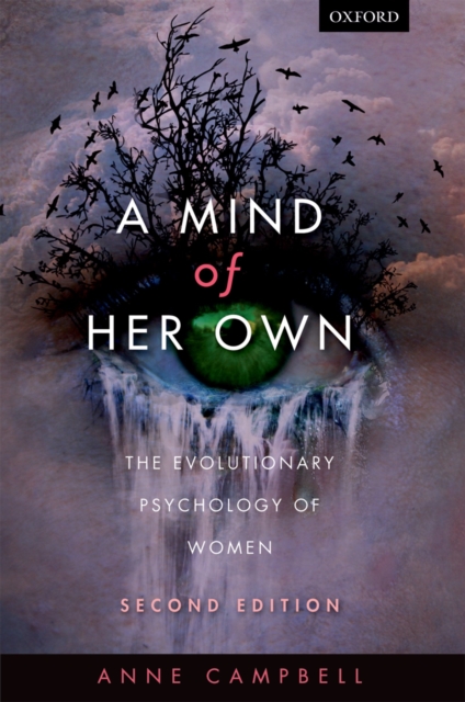 A Mind Of Her Own : The evolutionary psychology of women, PDF eBook
