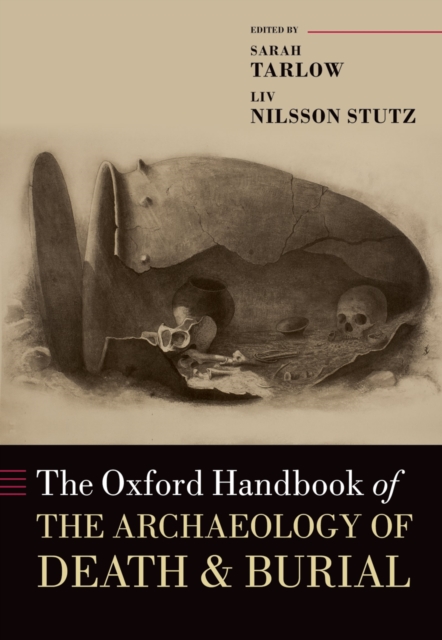 The Oxford Handbook of the Archaeology of Death and Burial, PDF eBook