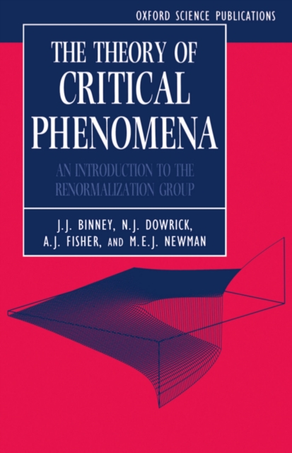 The Theory of Critical Phenomena : An Introduction to the Renormalization Group, PDF eBook
