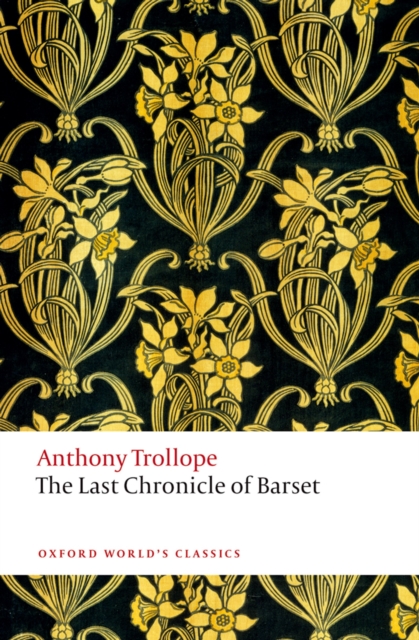 The Last Chronicle of Barset : The Chronicles of Barsetshire, PDF eBook