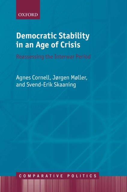Democratic Stability in an Age of Crisis : Reassessing the Interwar period, PDF eBook