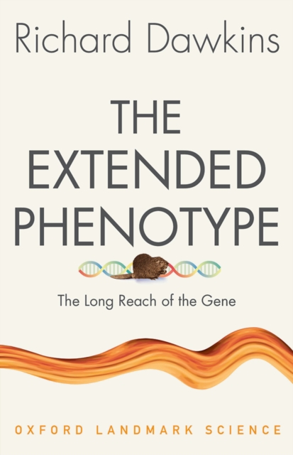 The Extended Phenotype : The Long Reach of the Gene, PDF eBook