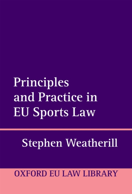 Principles and Practice in EU Sports Law, PDF eBook