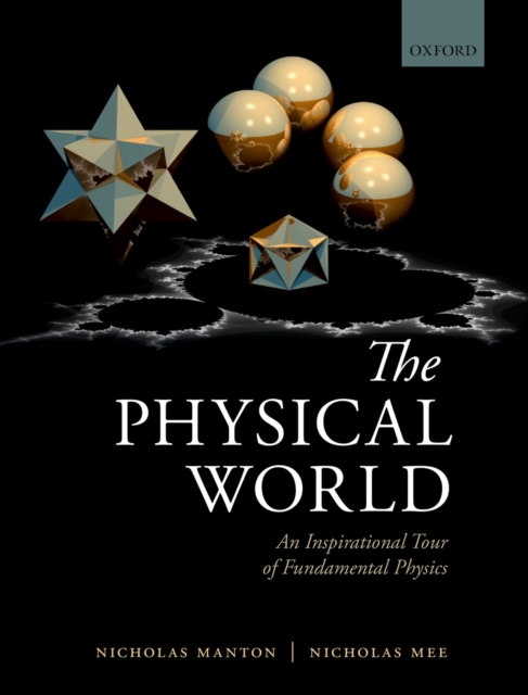 The Physical World : An Inspirational Tour of Fundamental Physics, PDF eBook