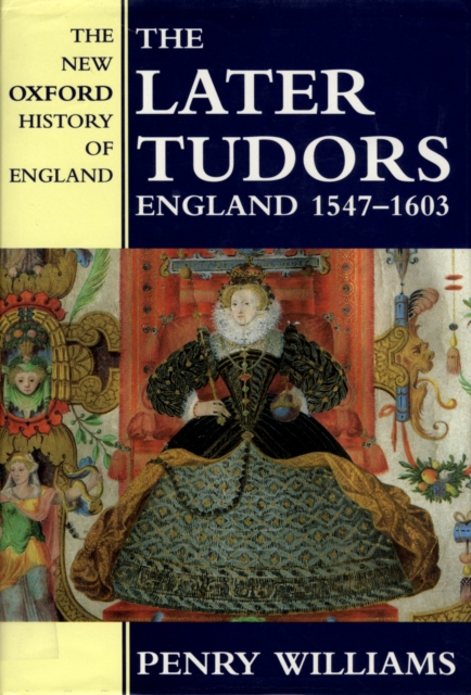 The Later Tudors : England 1547-1603, PDF eBook