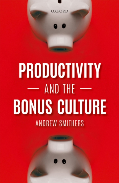 Productivity and the Bonus Culture, PDF eBook