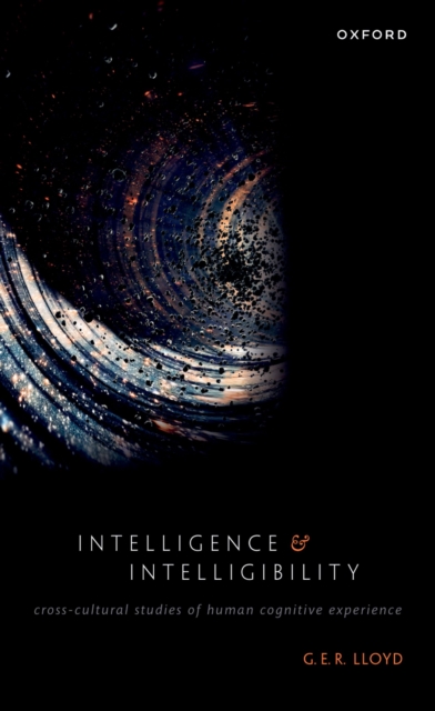 Intelligence and Intelligibility : Cross-Cultural Studies of Human Cognitive Experience, PDF eBook