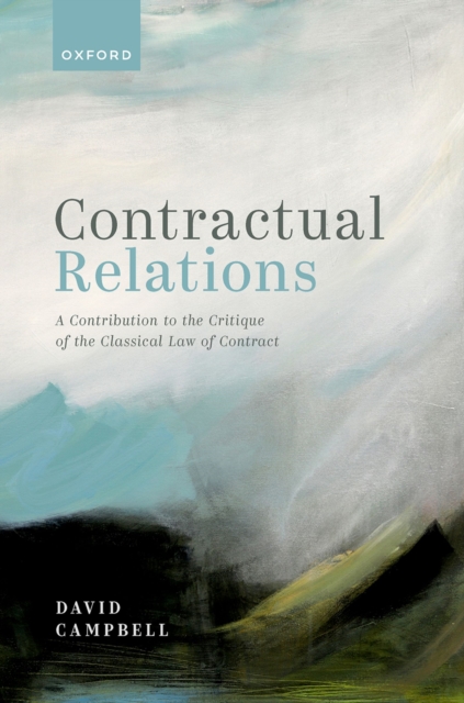 Contractual Relations : A Contribution to the Critique of the Classical Law of Contract, PDF eBook