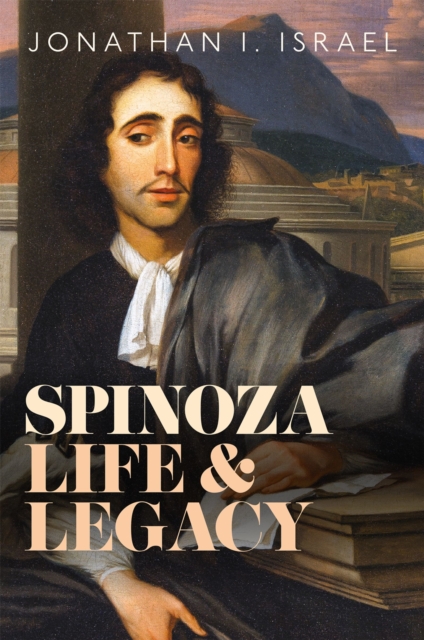 Spinoza, Life and Legacy, EPUB eBook