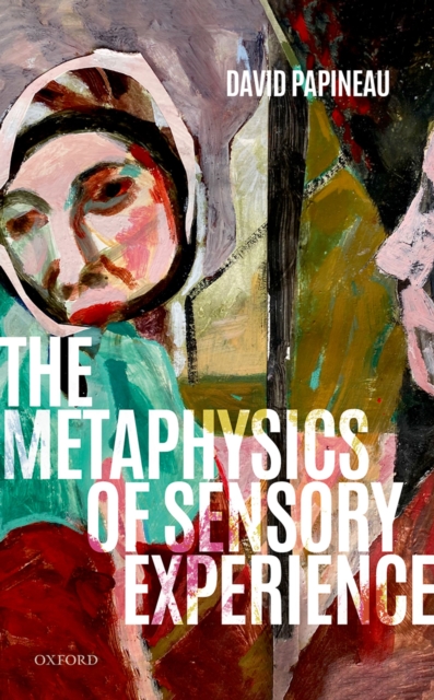 The Metaphysics of Sensory Experience, EPUB eBook