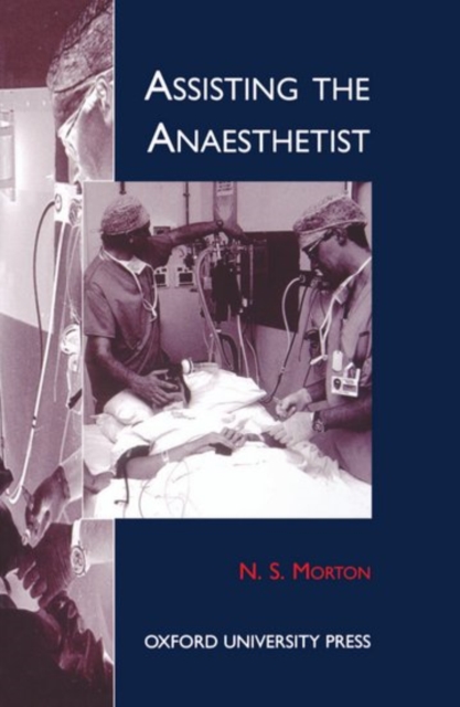 Assisting the Anaesthetist, Paperback / softback Book