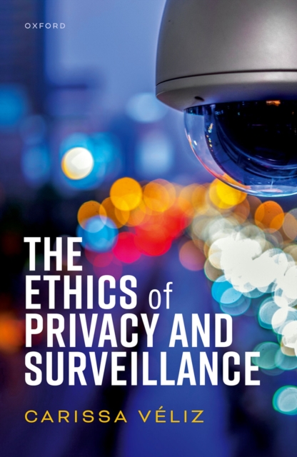The Ethics of Privacy and Surveillance, EPUB eBook