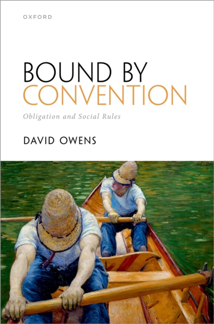 Bound by Convention : Obligation and Social Rules, EPUB eBook