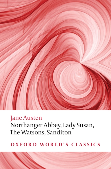 Northanger Abbey, Lady Susan, The Watsons, Sanditon, EPUB eBook