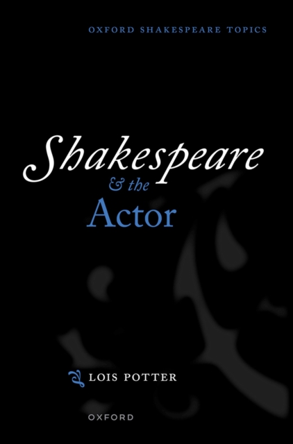 Shakespeare and the Actor, PDF eBook