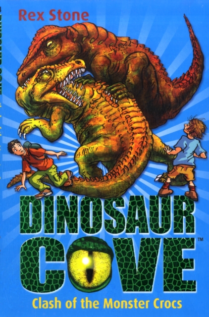 Dinosaur Cove: Clash of the Monster Crocs, Paperback / softback Book