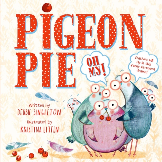 Pigeon Pie Oh My!, Paperback / softback Book