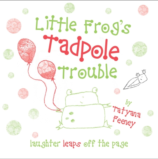 Little Frog's Tadpole Trouble, Paperback / softback Book