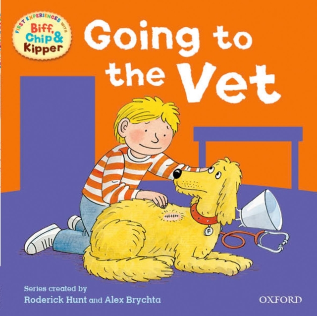 Oxford Reading Tree: Read With Biff, Chip & Kipper First Experiences Going to the Vet, Paperback / softback Book